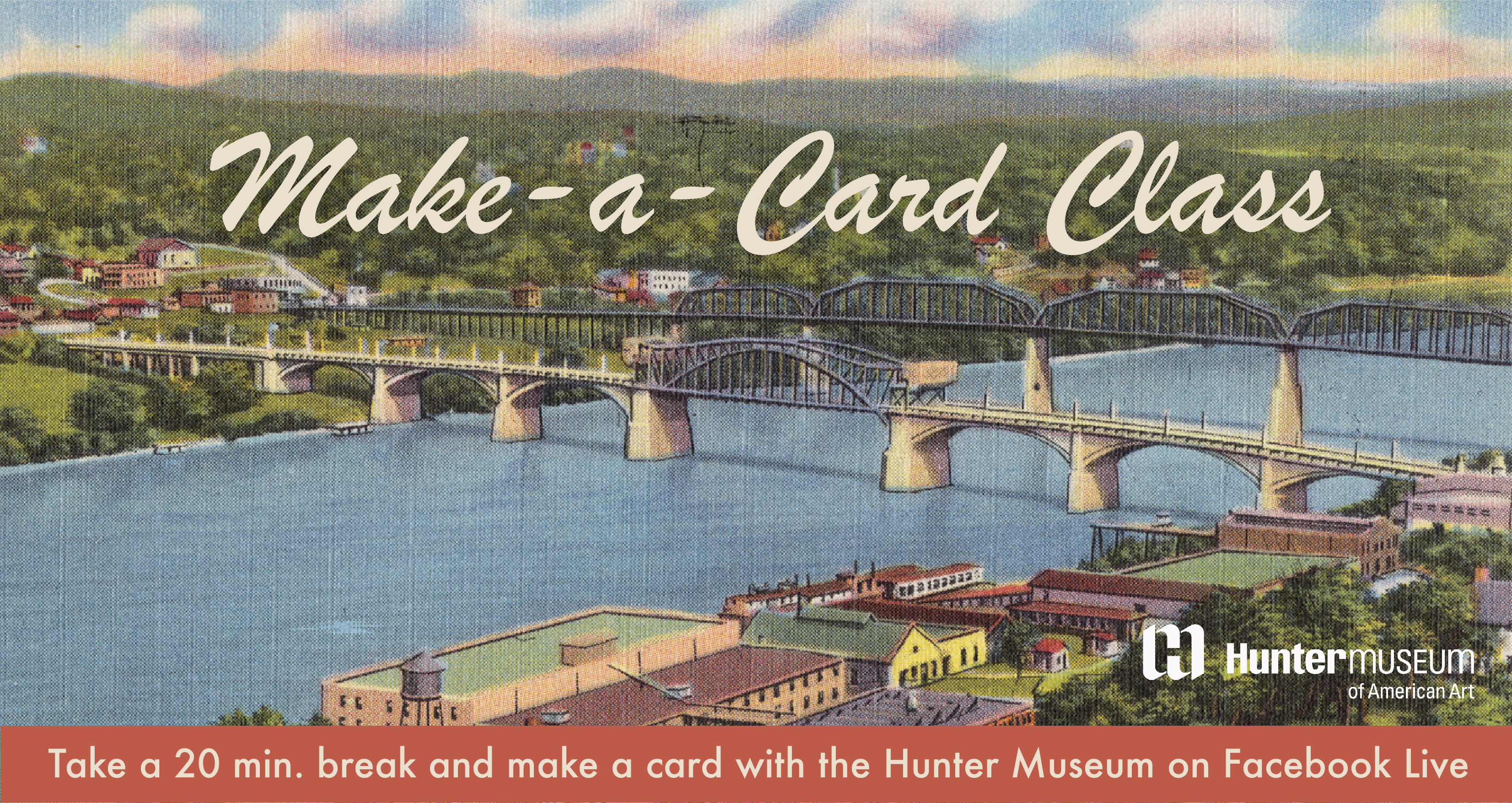 An old-fashioned postcard depicting Chattanooga, TN with the words "Make A Card Class" overlaid