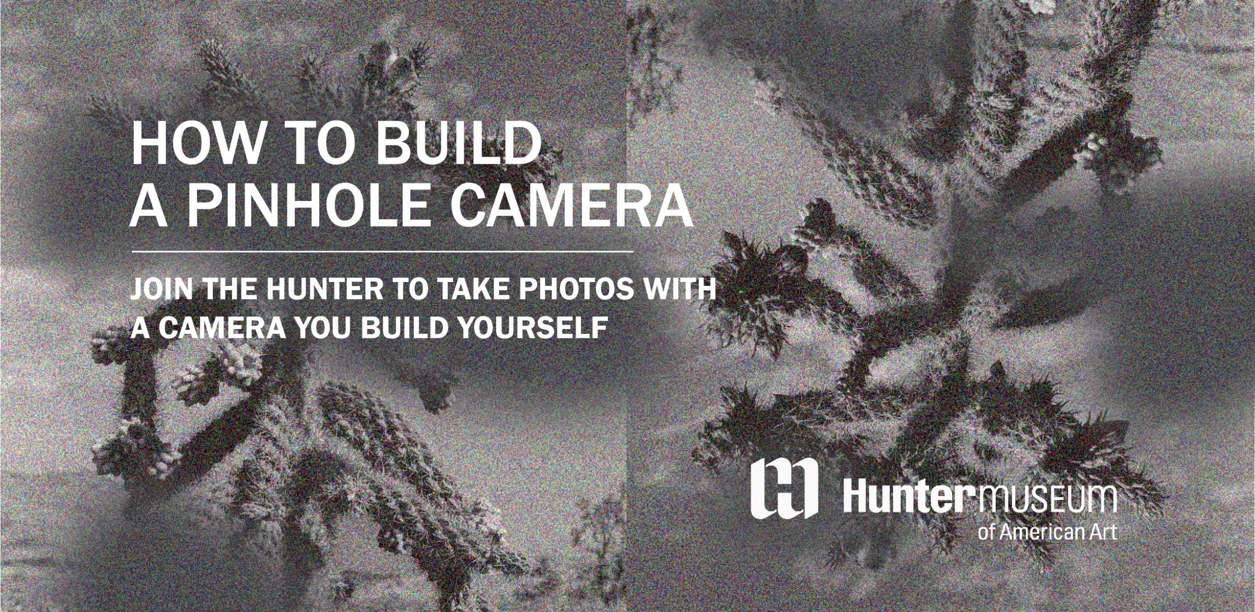 Text reads "Join the Hunter to take photos with a camera you build yourself."
